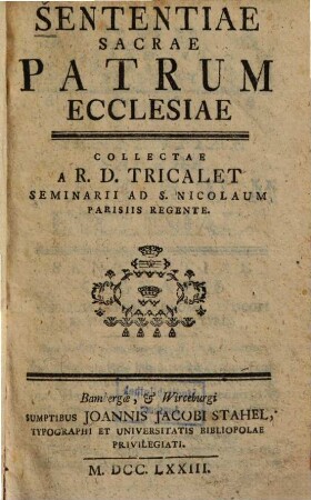 Sententiae Sacrae Patrum Ecclesiae : Almae Congregationi Academicae Majori B. Mariae Virginis Ab Angelo Salutatae Oblatae