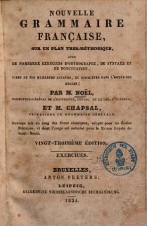 Nouvelle grammaire française : Sur un plan très-méthodique, avec de nombreux exercices ..., [2].. Exercices