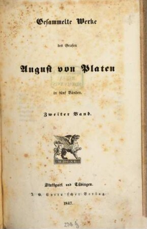 Gesammelte Werke des Grafen August von Platen : in fünf Bänden, 2