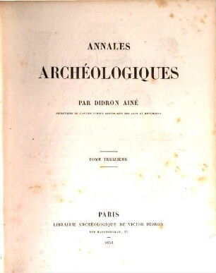 Annales archéologiques. 13. 1853