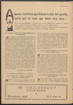 Algunos escritores que hablaren mal del gaucho, quizá por no tener que hacer otra cosa...