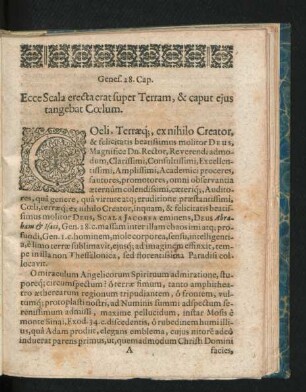Ecce Scala erecta erat super Terram, & caput eius tangebat Coelum.