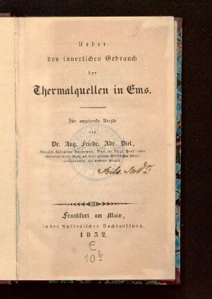Ueber den innerlichen Gebrauch der Thermalquellen in Ems : für angehende Aerzte