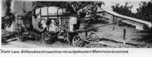 Stahl-Lanz Stiftendreschmaschine mit aufgebautem Mehrmotorenantrieb