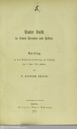 Unser Volk in seinen Freuden und Festen : Vortrag in der Pastoralconferenz zu Leipzig, den 8. Juni 1865