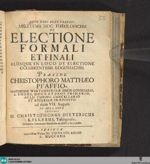 Meletema Hoc Theologicum De Electione Formali Et Finali Aliusque In Loco De Electione Occurentibus Logomachiis