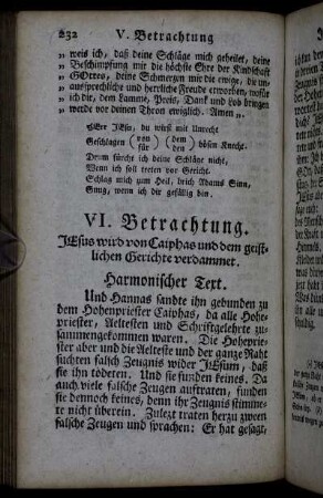 VI. Betrachtung. Jesus wird von Caiphas und dem geistlichen Gerichte verdammet.