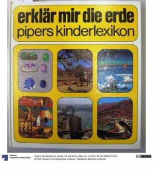Pipers Kinderlexikon: Erklär mir die Erde