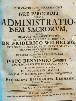 Dispvtatio Ivris Ecclesiastici De Ivre Parochiali Circa Administrationem Sacrorvm