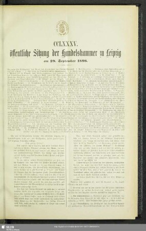 CCLXXXV. öffentliche Sitzung der Handelskammer zu Leipzig am 29. September 1898