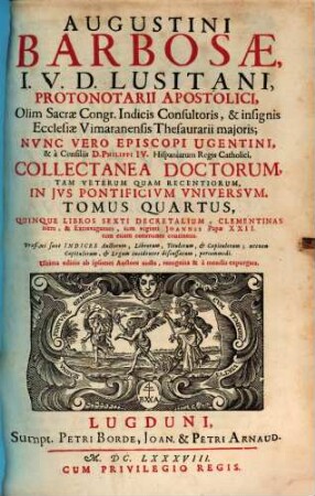 Collectanea doctorum tam veterum quam recentiorum in jus pontificium universum. 4