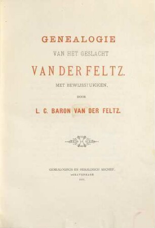 Genealogie van het Geslacht van der Feltz : Met Bewijsstukken