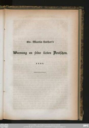 Dr. Martin Luther's Warnung an seine lieben Deutschen. 1531.
