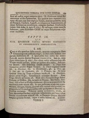 Caput. IX. Quo alia quaedam facta mundi historice et chronologice comparantur.