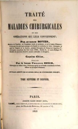 Traité des maladies chirurgicales et des opérations qui leur conviennent, 7