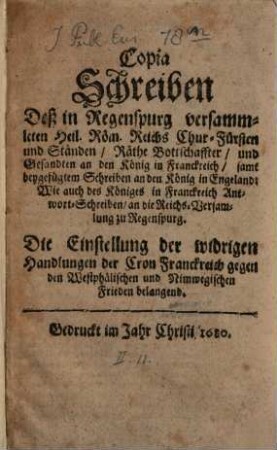 Copia Schreibens der in Regenspurg versammleten H. R. Reichs Chur-Fürsten