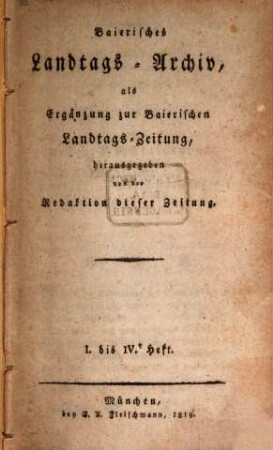 Baierisches Landtags-Archiv : als Ergänzung zur Baierischen Landtagszeitung. 1819, H. 1 - 8