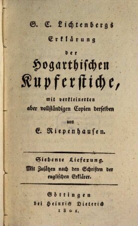 G.C. Lichtenberg's ausführliche Erklärung der Hogarthischen Kupferstiche, Siebente Lieferung