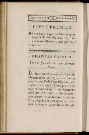 Livre Premier. Résistance que les Jésuites opposent au Traite des Limites, tant par leurs discours, que par leurs écrits.
