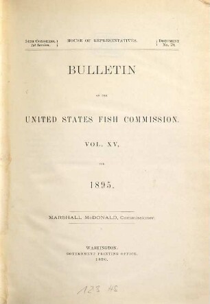 Bulletin of the United States Fish Commission. 470,49. 1895 (1896) = Vol. 15