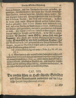 Cap. XIII. Die vorhin schon in Hafft sitzende Gebrüder und Eltern Rennebaums antworten auf die Fiscalische special-Inquisitional-articul.