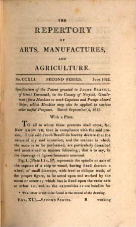 The repertory of arts, manufactures, and agriculture : consisting of original communications, specifications of patent inventions, practical and interesting papers, selected from the philosophical transactions and scientific journals of all nations, 41. 1822 = Nr. 241 - 246