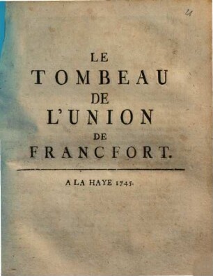 Le Tombeau De L'Union De Francfort