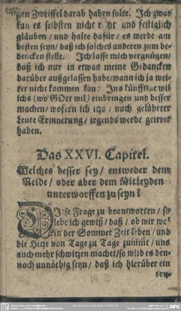 Das XXVI. Capitel. Welches besser sey, entweder dem Neide, oder aber dem Mitleyden unterworffen zu seyn?