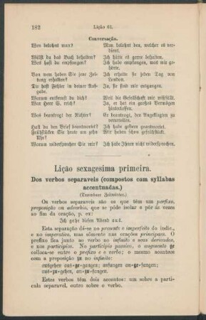 Lição sexagesima primeira. - Dos verbos separaveis (compostos com syllabas accentuadas.) (Trennbare Zeitwörter.)