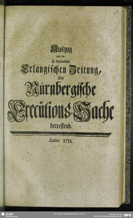 Auszug aus der so betitulten Erlangischen Zeitung, Die Nürnbergische Executions-Sache betreffend