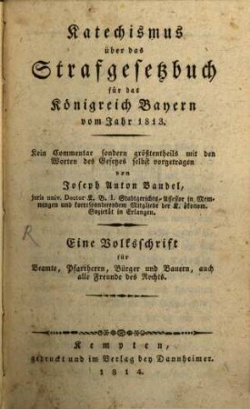 Katechismus über das Strafgesetzbuch für das Königreich Bayern vom Jahre 1813