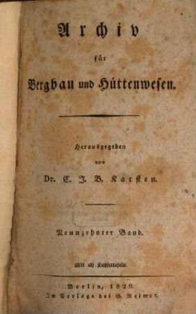 Archiv für Bergbau und Hüttenwesen. 19. 1829