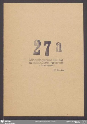 27: Mineralogie, insbesondere Oryctognosie, Bergrechnungswesen, Geschichte und Statistik, einschließlich Numismatik