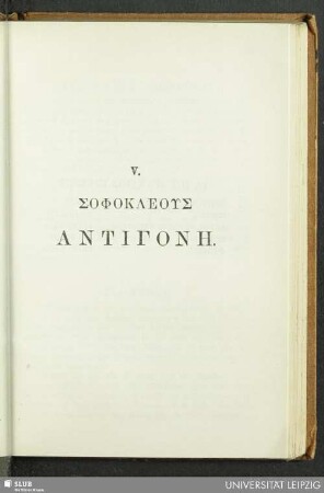 V. Sophokleus Antigone