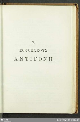 V. Sophokleus Antigone