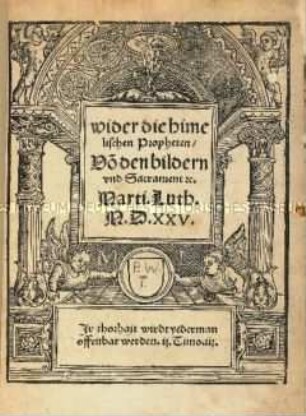 Wider die himmlischen Propheten, von den Bildern und Sakrament