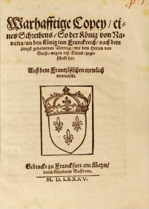 Warhafftige Copey eines Schreibens so der König von Navara an den könig in Frankreich ... zugeschickt