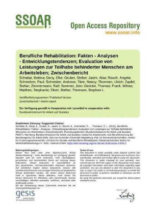 Berufliche Rehabilitation: Fakten - Analysen - Entwicklungstendenzen; Evaluation von Leistungen zur Teilhabe behinderter Menschen am Arbeitsleben; Zwischenbericht