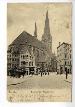 Stettin. Kohlmarkt. Jacobikirche.