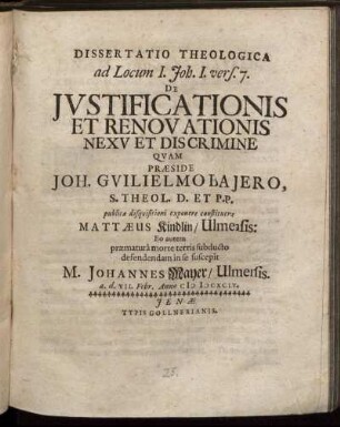 Dissertatio Theologica ad Locum I. Joh. I. vers. 7. De Iustificationis Et Renovationis Nexu Et Discrimine