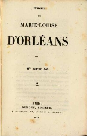 Histoire de Marie-Louise d'Orlêans. 2