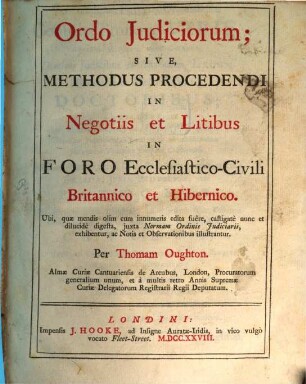 Ordo iudiciorum sive methodus procedendi in negotiis et litibus in foro ecclesiastico-civili Britannico et Hibernico, 1