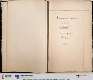 Kunstgewerbe - Museum zu Berlin. Bibliothek. Accessions - Katalog A. Bücher 1884