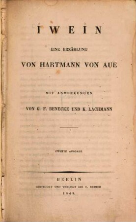 Iwein eine Erzählung von Hartmann von der Au : Mit Anmerkungen von G. F. Benecke und C. Lachmann