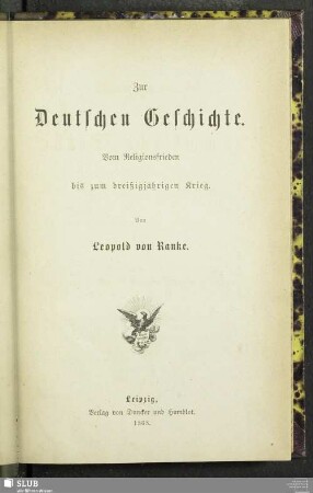 7: Zur deutschen Geschichte : vom Religionsfrieden bis zum dreißigjährigen Krieg