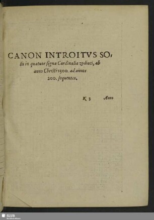 Canon Introitus Solis in quatuor signa Cardinalia zodiaci, ab anno Christi 1500. ad annos 200. sequentes
