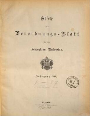 Gesetz- und Verordnungsblatt für das Herzogtum Bukowina. 1888