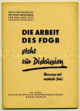Geschäftsbericht des FDGB Gross-Berlin für das Jahr 1947