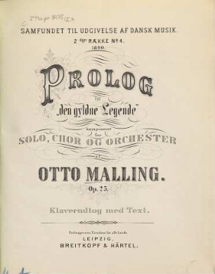 Prolog til "den gyldne Legende" : komponeret for Solo, Chor og Orchester ; Op. 25