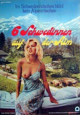 Sechs Schwedinnen auf der Alm